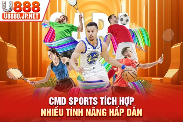 CMD Sports tích hợp nhiều tính năng hấp dẫn